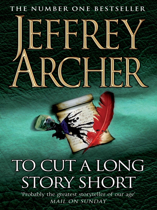 Title details for To Cut a Long Story Short by Jeffrey Archer - Available